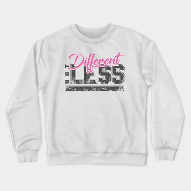 'Different Not Less' Autism Awareness Shirt Crewneck Sweatshirt by ourwackyhome